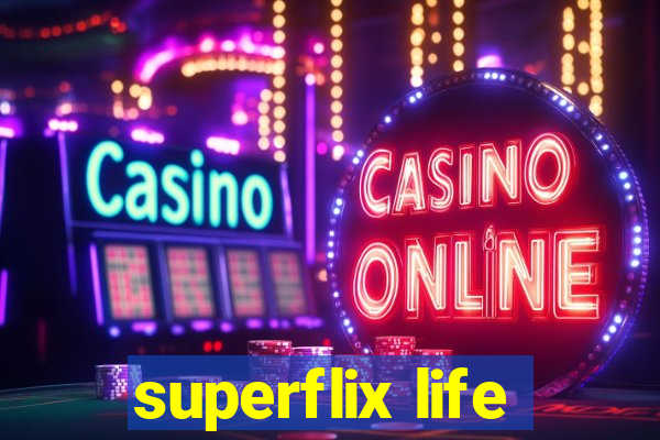 superflix life